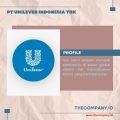 PT UNILEVER INDONESIA TBK | CAREER UNILEVER 2024